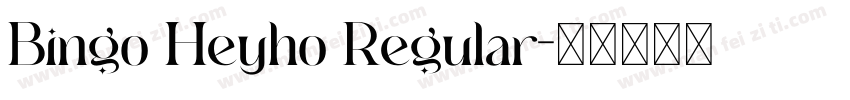 Bingo Heyho Regular字体转换